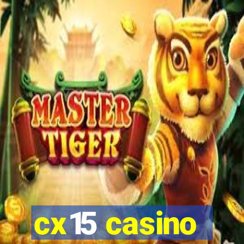 cx15 casino